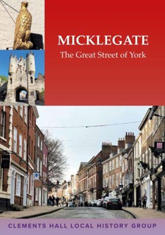 Cover of 'Micklegate: The Great Street of York'